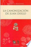 libro La Canonización De Juan Diego